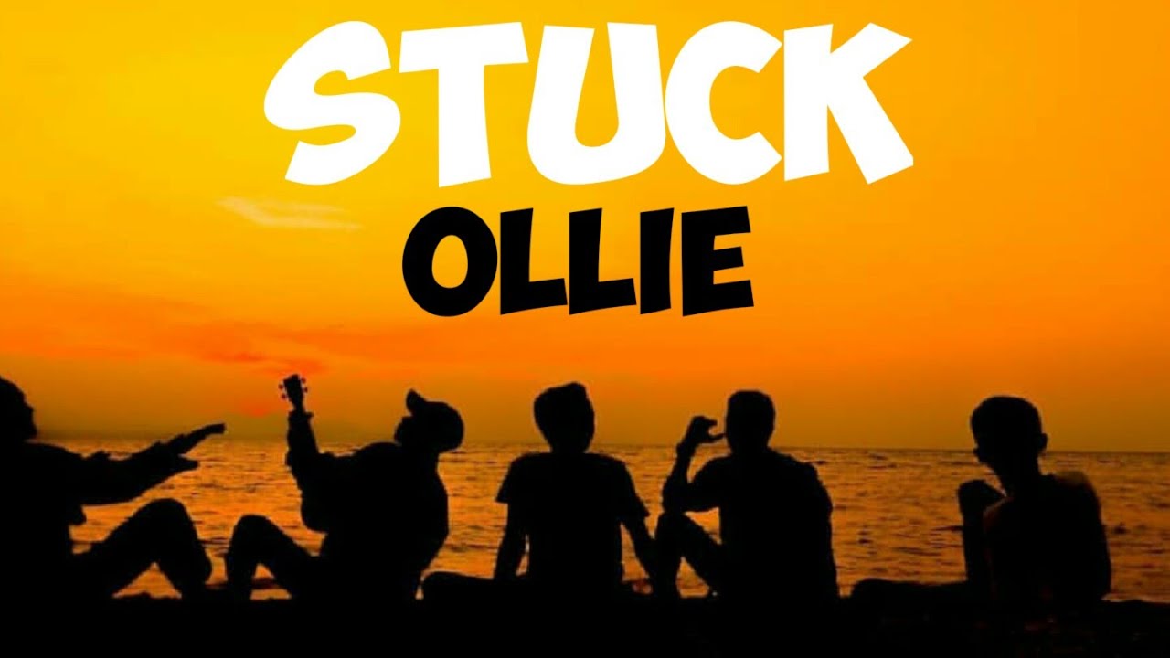 Ollie Stuck (Lyrics) YouTube