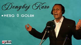 Dengbej Kazo - Merg û Golan (2021 © Aydın Müzik)