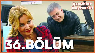 Çocuklar Duymasın - 36. Bölüm - Full Bölüm