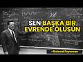 Siz Başka Bir EVRENDE Ölüsünüz - Richard Feynman