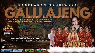 🔴LIVE MALAM PAGELARAN SANDIWARA GALU AJENG | JATI RAGA - JATITUJUH | SABTU,  6 JUNI 2026