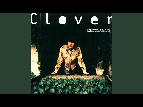 Clover / スガシカオ - YouTube