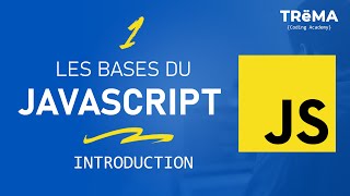 LES BASES DU JAVASCRIPT  #1 : INTRO