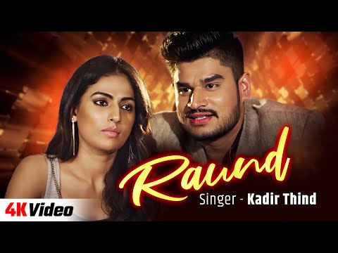 Raund Official Video New Punjabi Song 2024 Kadir Thind Latest Punjabi Song 2024 Hit Song
