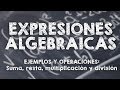 Expresiones algebraicas - Operaciones y ejemplos