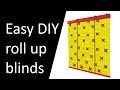 Easy to make DIY roll up blinds.
