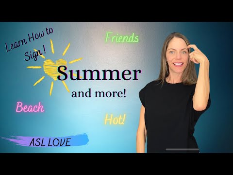 How to Sign - SUMMER VOCABULARY - Sign Language - ASL