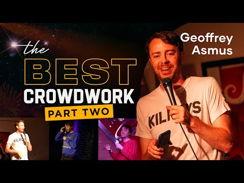 The Best Crowd Work Ever Part 2 - Stand Up Comedy - Geoffrey Asmus
