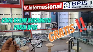 HOW TO CLAIM GLASSES USING BPJS‼️ 100% FREE GUARANTEE WITHOUT ANY COSTS‼️