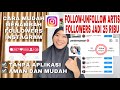 CARA MENAMBAH FOLLOWERS INSTAGRAM | FOLLOW-UNFOLLOW ARTIS