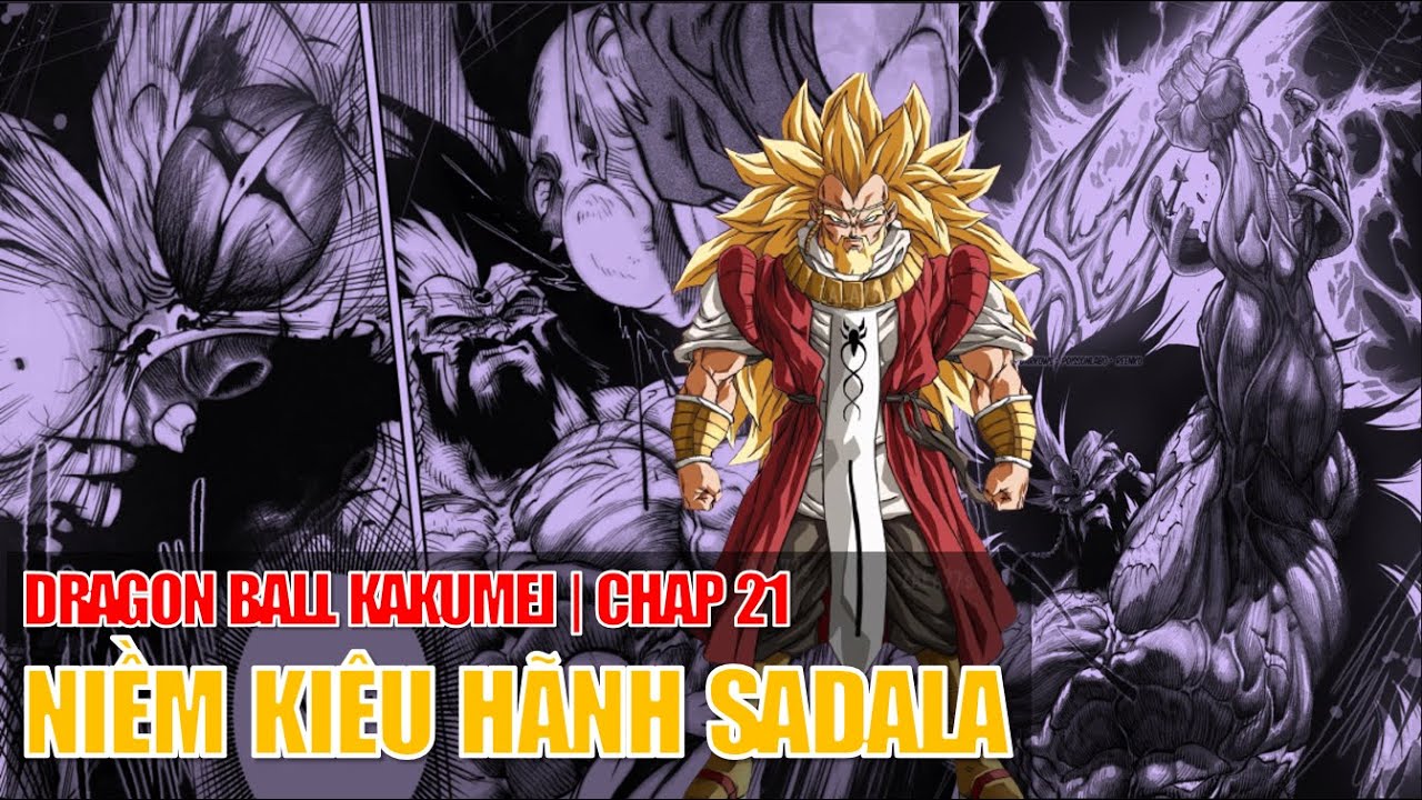 Tóm Tắt Dragon Ball Kakumei | Chap 21: Niềm kiêu hãnh của Sadala - YouTube