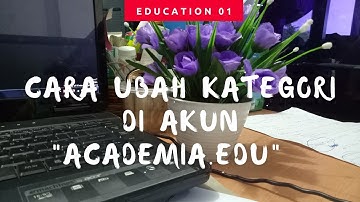 ACADEMIA SERI - Cara Memindahkan Kategori File di akun ACADEMIA.EDU