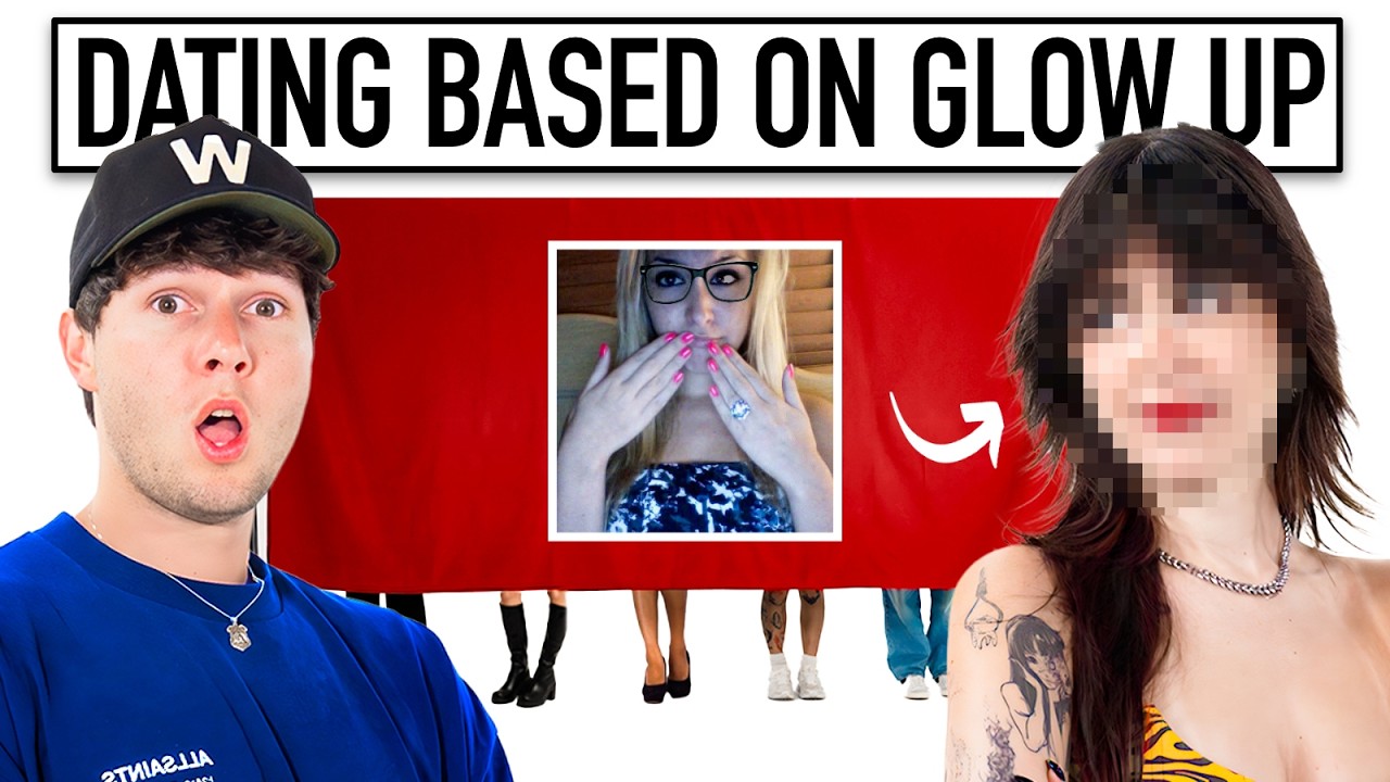 Blind Dating Girls Based on Their Glow Up
