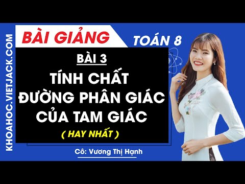 Video: Trung Vị, Chiều Cao Và đường Phân Giác Và Tính Chất Của Chúng