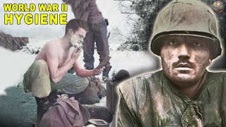 What Was Hygiene Like For US Soldiers In WWII?