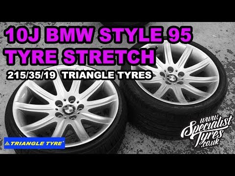 215 35 19 Tyre Stretch on to a 10J Style 95 BMW 7 series alloy wheels