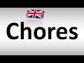 How to Pronounce Chores in UK British English