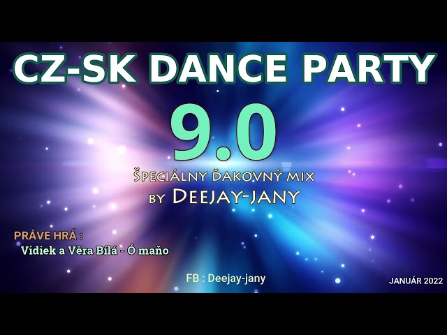 CZ - SK Dance Party 9.0 (by Deejay-jany) ( 2022 ) class=