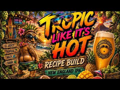 Recipe Build Time With Bubble Gut Brewz TV - NEIPA, go figure! LOL