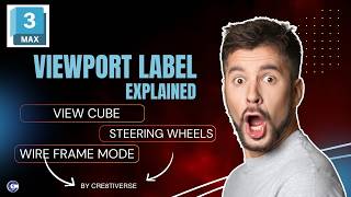 3ds Max Viewport Labels Explained | View Cube, Wireframe, Clay Mode & Viewport Shortcuts