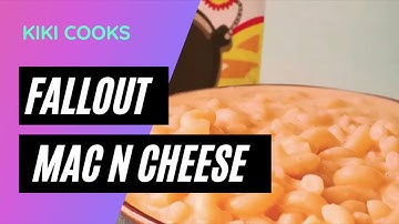 Kiki Cooks Fallout Mac N Cheese