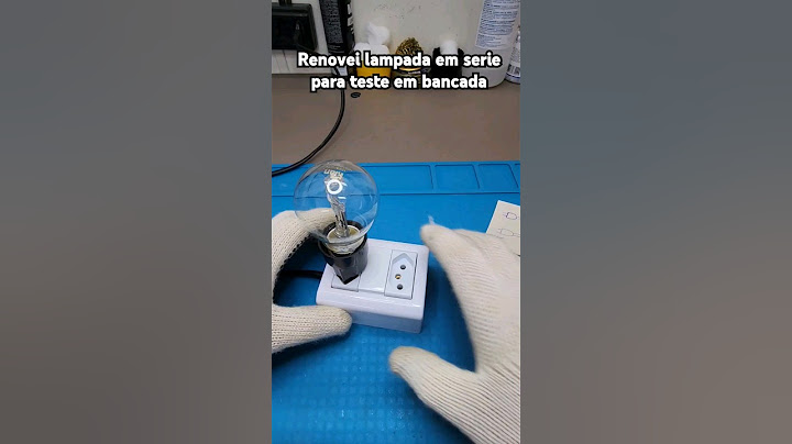 Renovei minha lampada em série para teste em  bancada