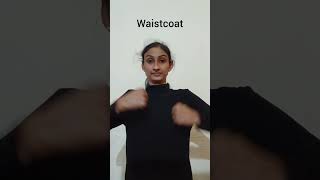 Waistcoat #indiasignlanguage #englishwords #searchengineoptimization #waistcoat