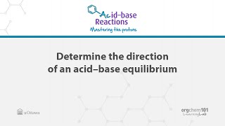3c: Determine the direction of an acid-base equilibrium