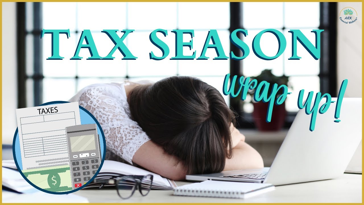 Let's Talk About the End of Tax Season