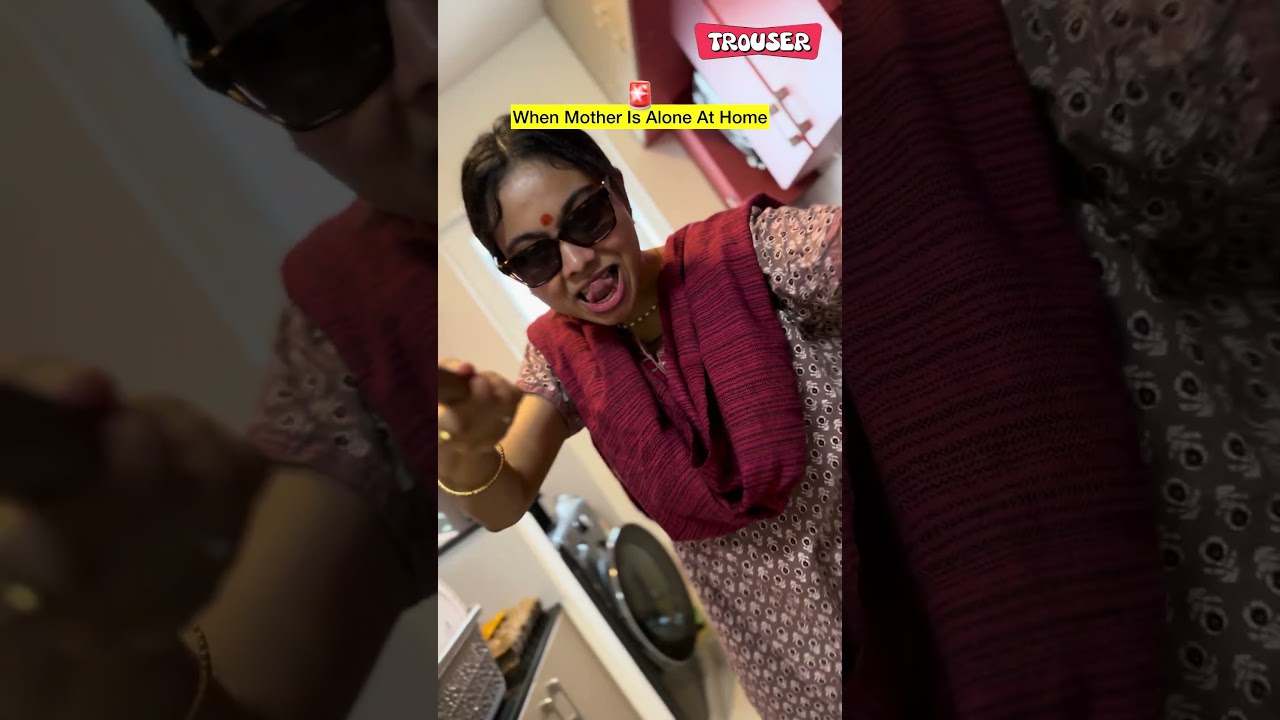 When Mom is alone at home 