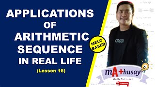 Applications of Arithmetic Sequence in Real Life (Lesson 16)|| Examples and Exercises || Mathusay
