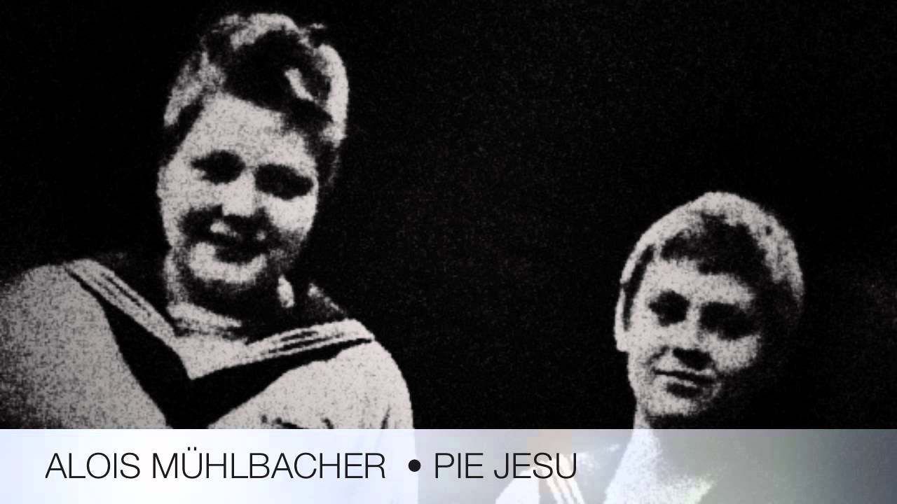 Watch Alois Mühlbacher - Pie Jesu - improved sound on YouTube Watch Alois Mühlbacher - Pie Jesu - improved sound on YouTube