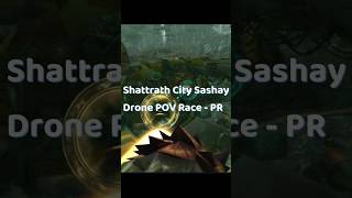 Shattrath City Shasha Drone POV PR