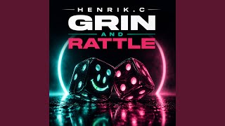 Grin And Rattle