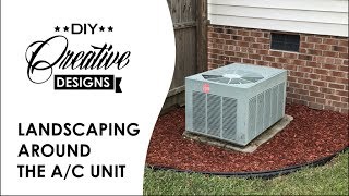 How to landscape around the A/C unit
