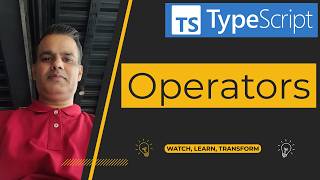 TypeScript - Understanding Operators