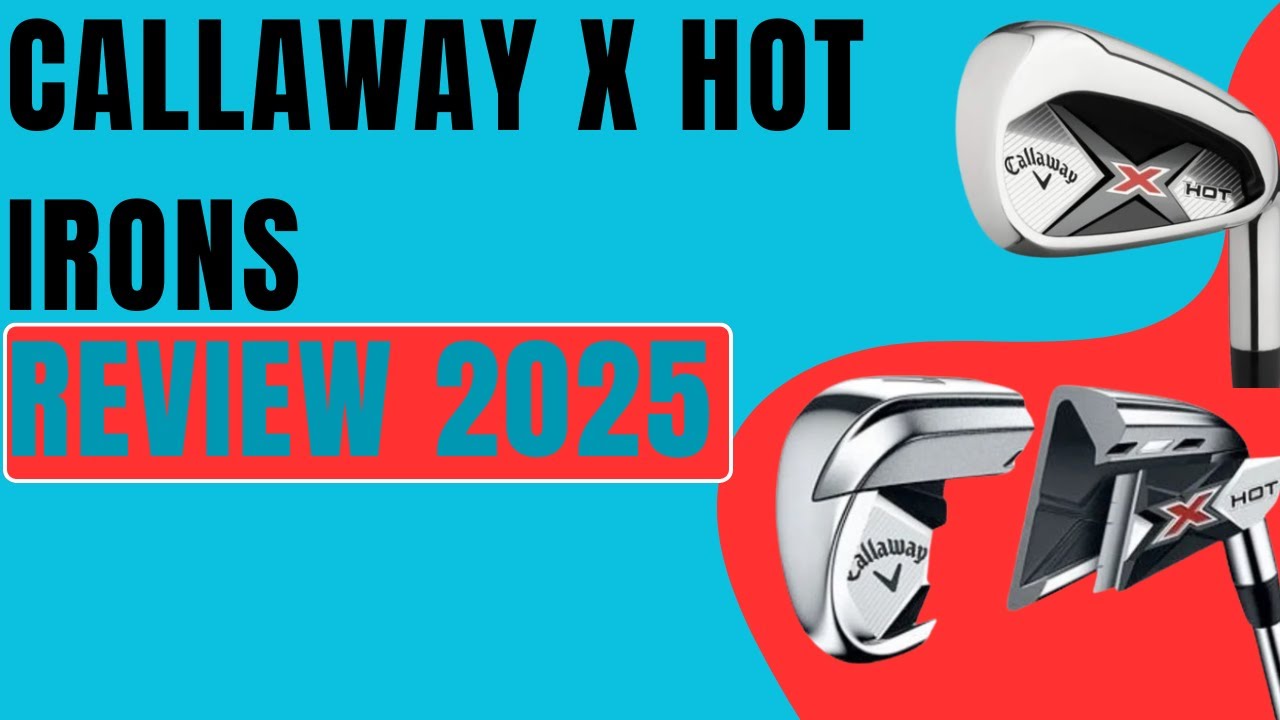 Callaway X Hot Irons Review 2026 - YouTube