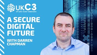 Secure Digital Future: Darren Chapman