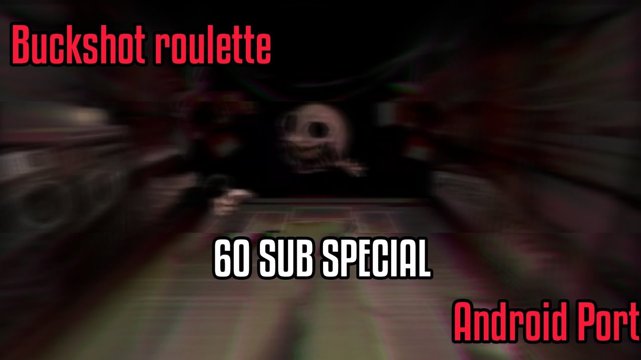 Buckshot roulette Android Port