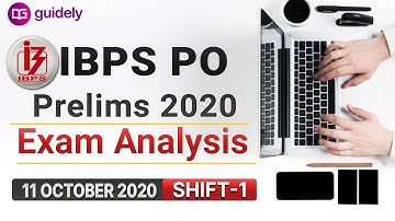 IBPS PO Prelims Exam Analysis 2020 ( 11 Oct 2020, Shift 1) | IBPS PO Analysis 2020