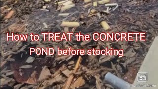 How to Treat the CONCRETE Pond Before stocking