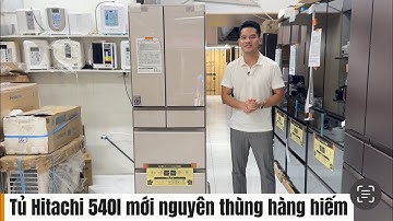 Tủ Hitachi 540l mới nguyên thùng hàng hiếm giá hợp lý. 0966 937 999