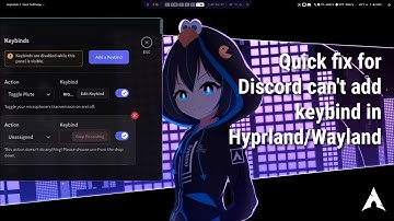 Fix Discord Keybinds Not Working on Hyprland & Wayland