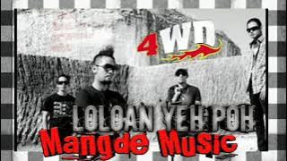 Loloan Yeh Poh || 4WD