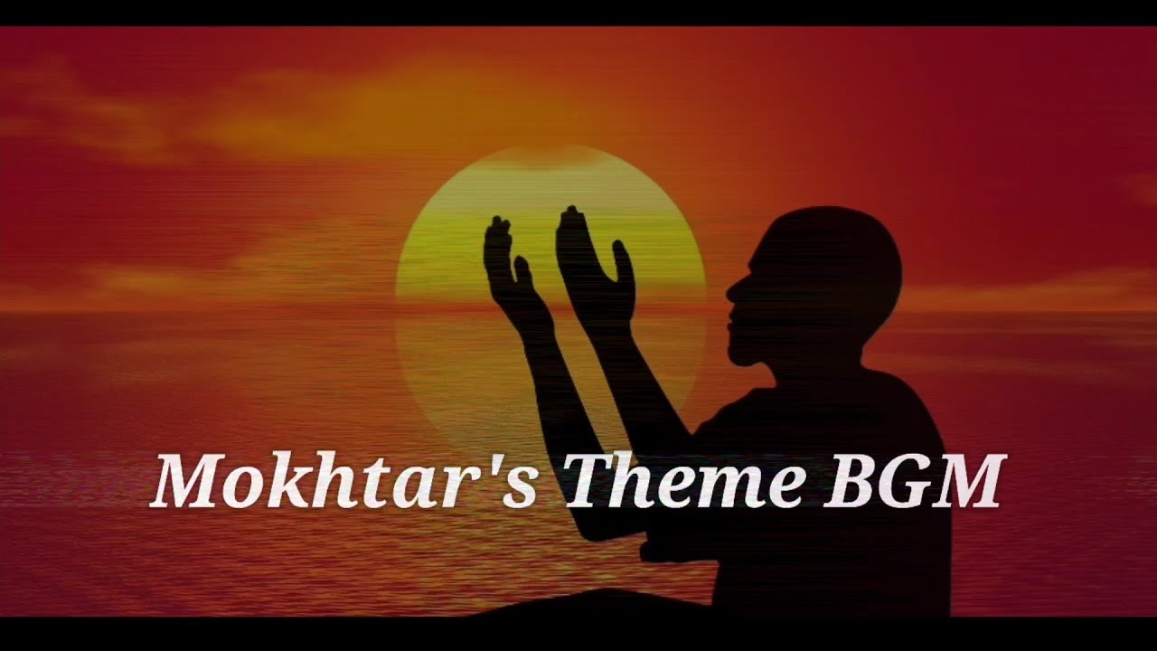 Mokhtars Theme Famous Background Music  Islamic Poetry BGM