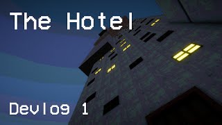 The Hotel | Devlog 1