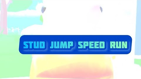 Stud jump speed run world record 20 no jumping on player