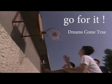 （カラオケ） go for it!　/　Dreams Come True