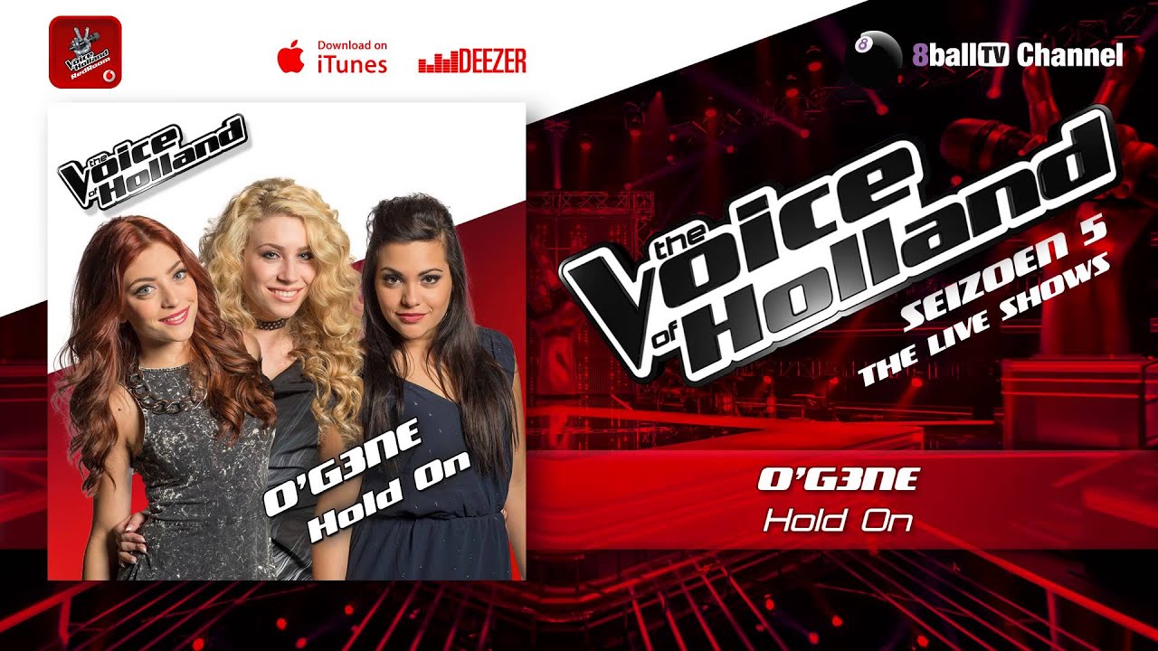 O’G3NE - Hold On (The voice of Holland 2014 Live show 5 Audio)