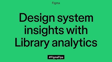 Design System Insights with Library Analytics | Figma